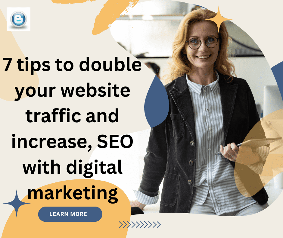 7-tips-to-double-your-website-traffic-and-increase-SEO-with-digital-marketing
